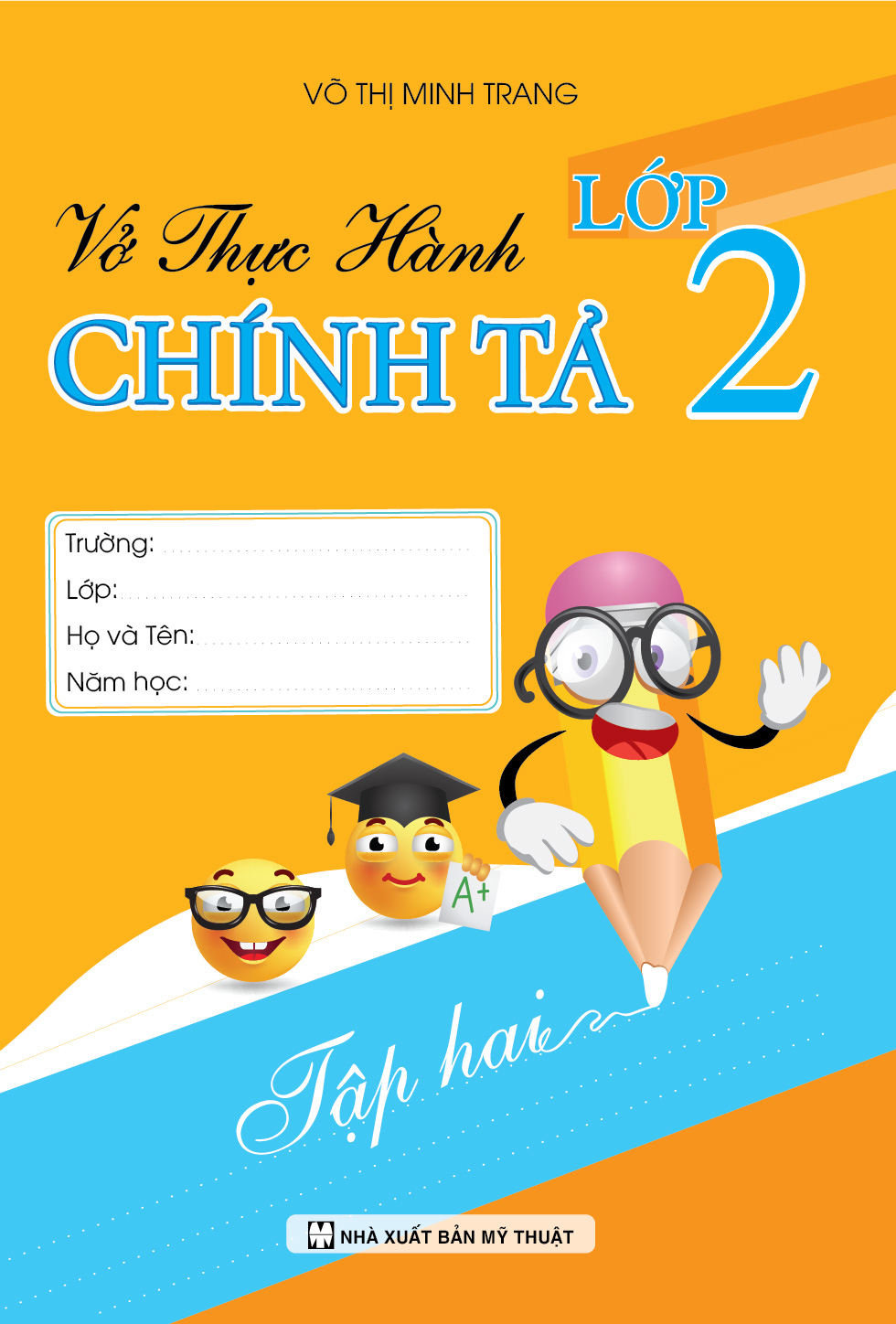 Bìa trước VỞ THỰC HÀNH CHÍNH TẢ LỚP 2 TẬP 2