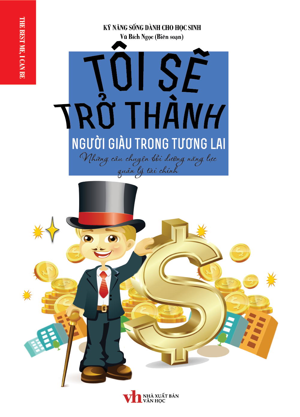 Bìa trước TÔI SẼ TRỞ THÀNH NGƯỜI GIÀU TRONG TƯƠNG LAI