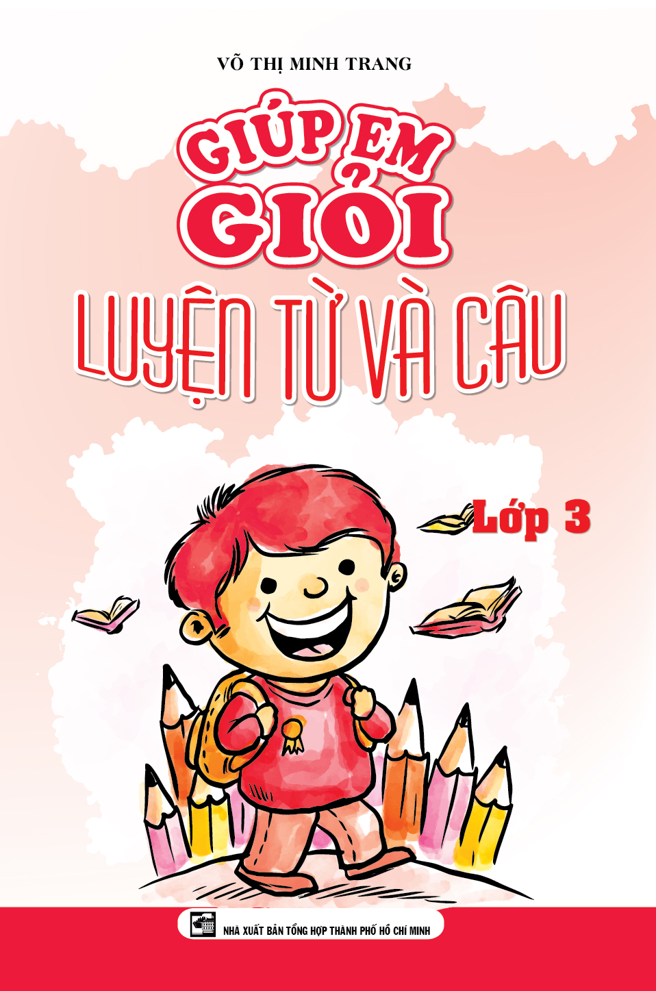 Bìa trước Giúp Em Giỏi Luyện Từ Và Câu 3