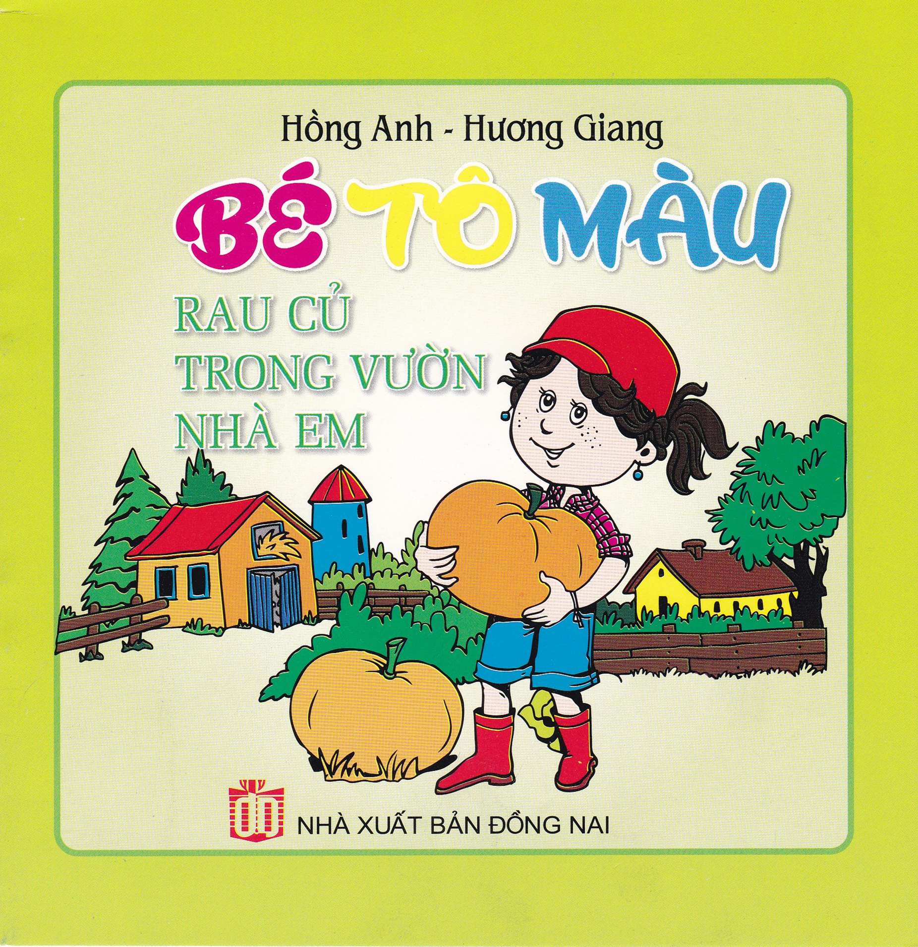 Bìa trước Bé Tô Màu Bé Rau Củ Trong Vườn Nhà Em