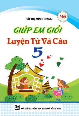 Bìa trước Giúp em giỏi luyện từ và câu lớp 5 mới nhất