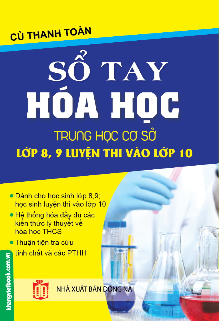 Bìa trước Sổ Tay Hóa Học Trung Học Cơ Sở Lớp 8,9 Luyện Thi Vào Lớp 10