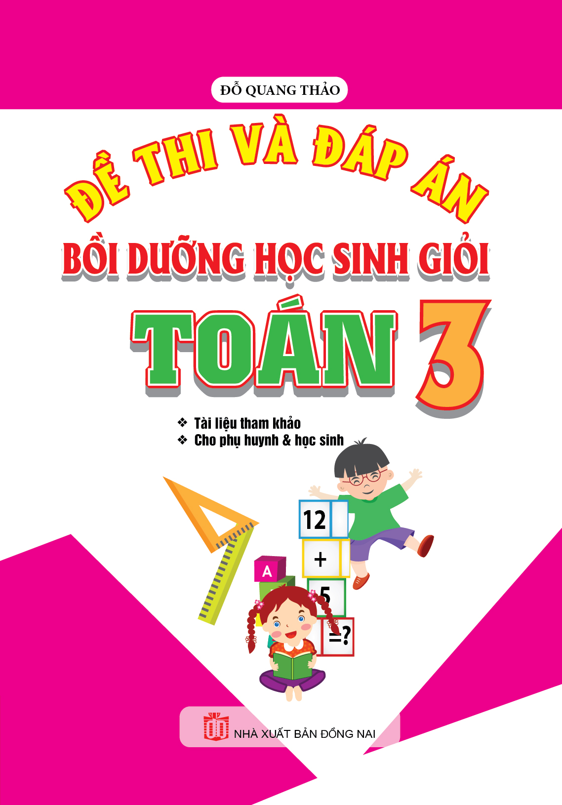 Bìa trước Đề Thi Và Đáp Án Bồi Dưỡng Học Sinh Giỏi Toán 3