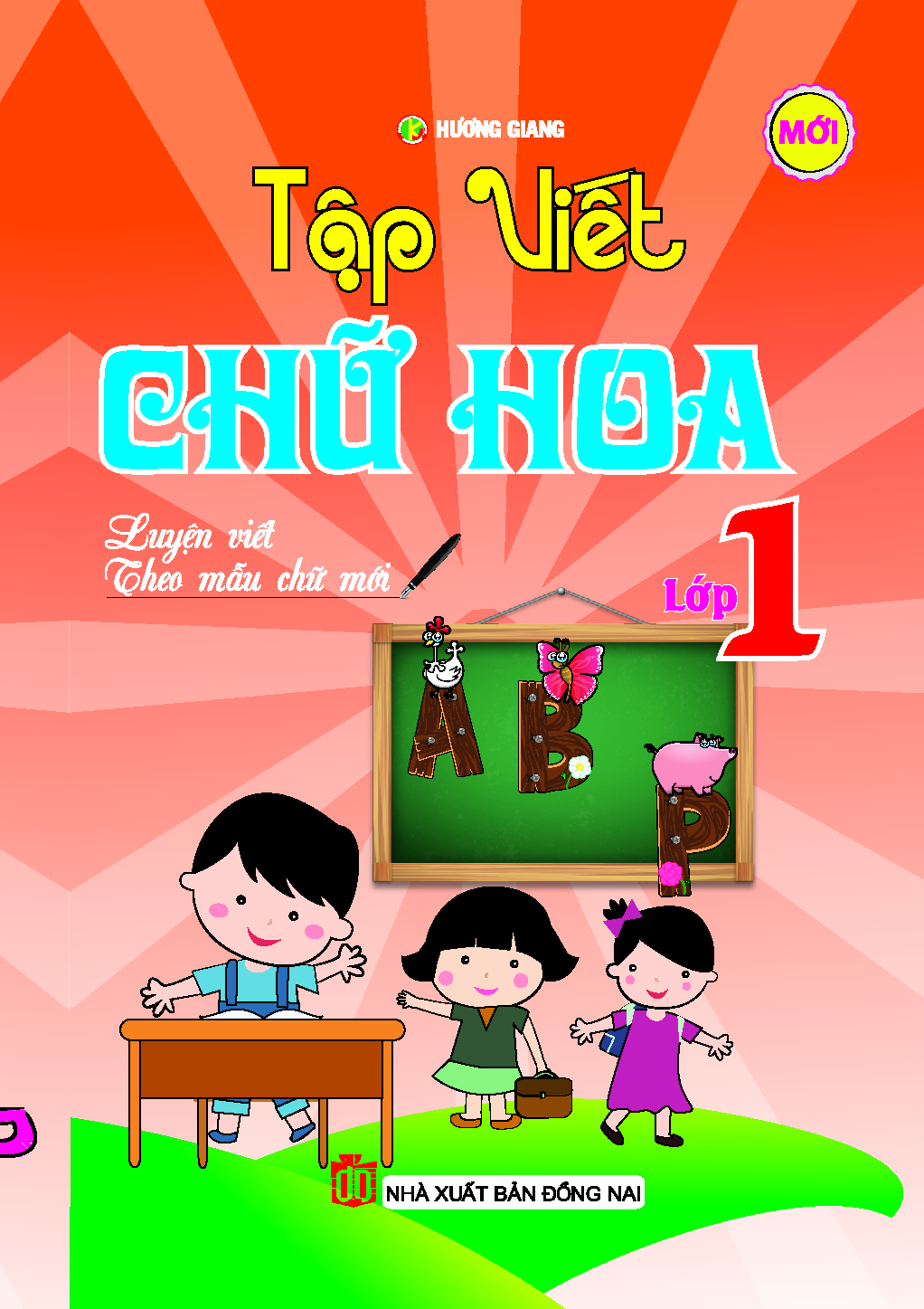 Bìa trước Tập Viết Chữ Hoa Lớp 1 (Luyện Viết Theo Mẫu Chữ Mới)