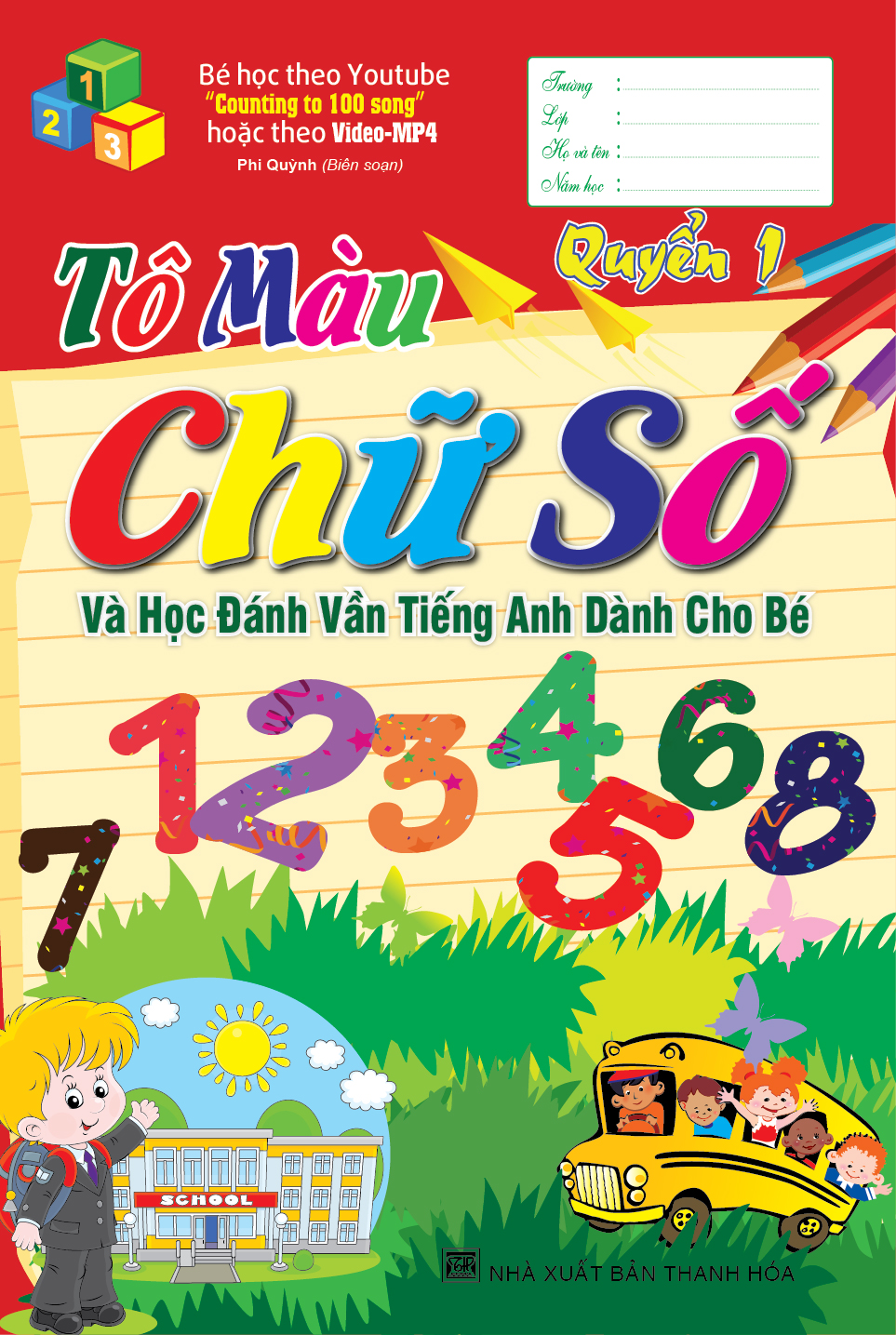 Bìa trước Tô Màu Chữ Số Và Học Đánh Vần Tiếng Anh Dành Cho Bé Quyển 1