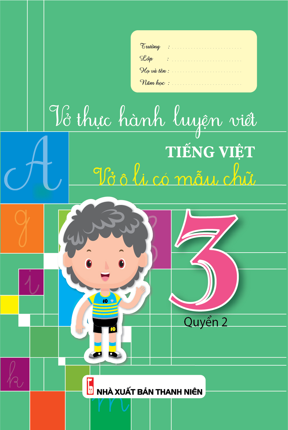 Bìa trước Vở thực hành luyện viết Tiếng việt - Vở ô li có mẫu chữ 3 Quyển 2