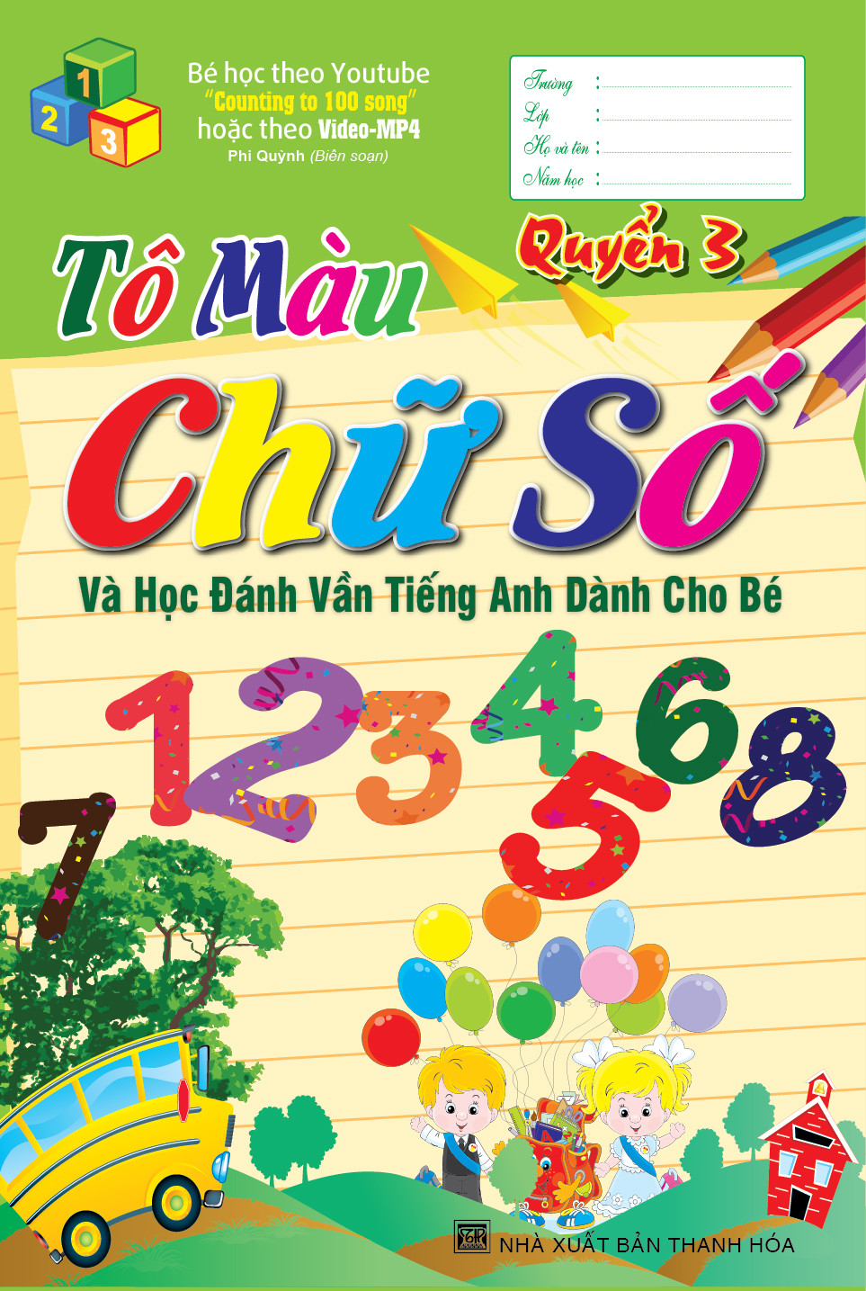 Bìa trước Tô Màu Chữ Số Và Học Đánh Vần Tiếng Anh Dành Cho Bé Quyển 3