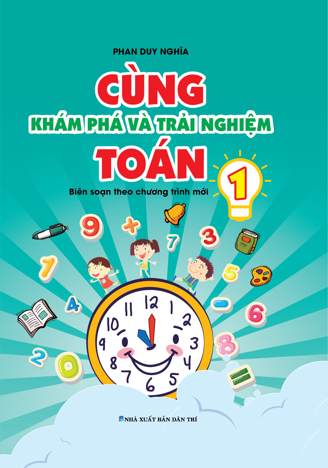 Bìa trước Cùng Khám Phá Và Trải Nghiệm Toán 1 ( Biện soạn theo chương trình mới)