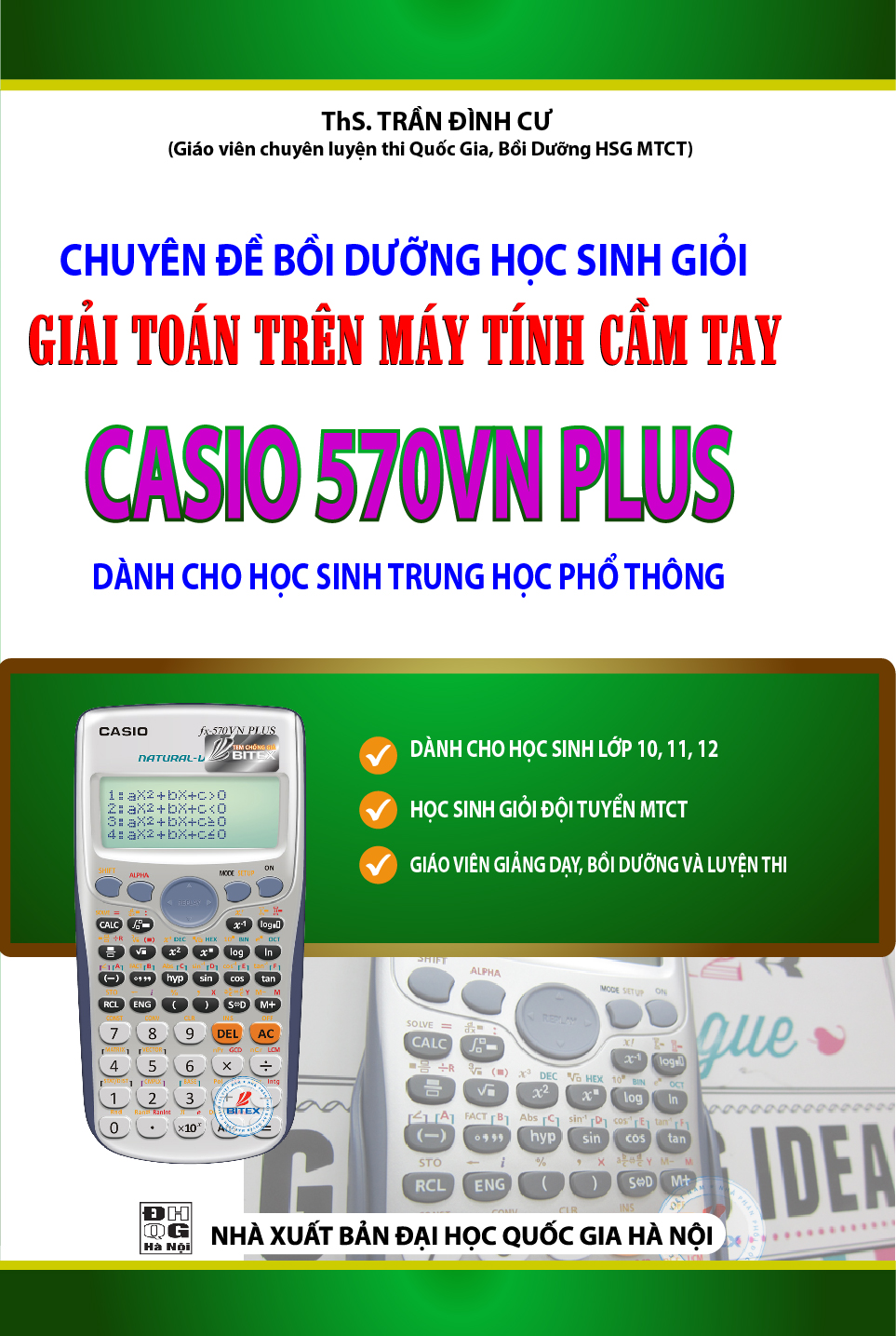Bìa trước Chuyên Đề Bồi Dưỡng Học Sinh Giỏi Giải Toán Trên Máy Tính Cầm Tay CASIO 570VN Plus - THPT