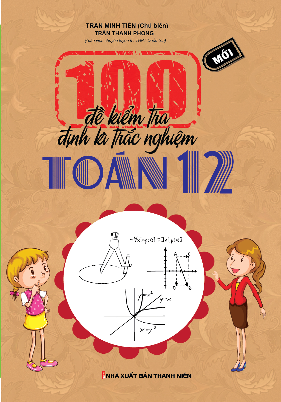Bìa trước 100 Đề Kiểm Tra Định Kì Trắc Nghiệm Toán 12