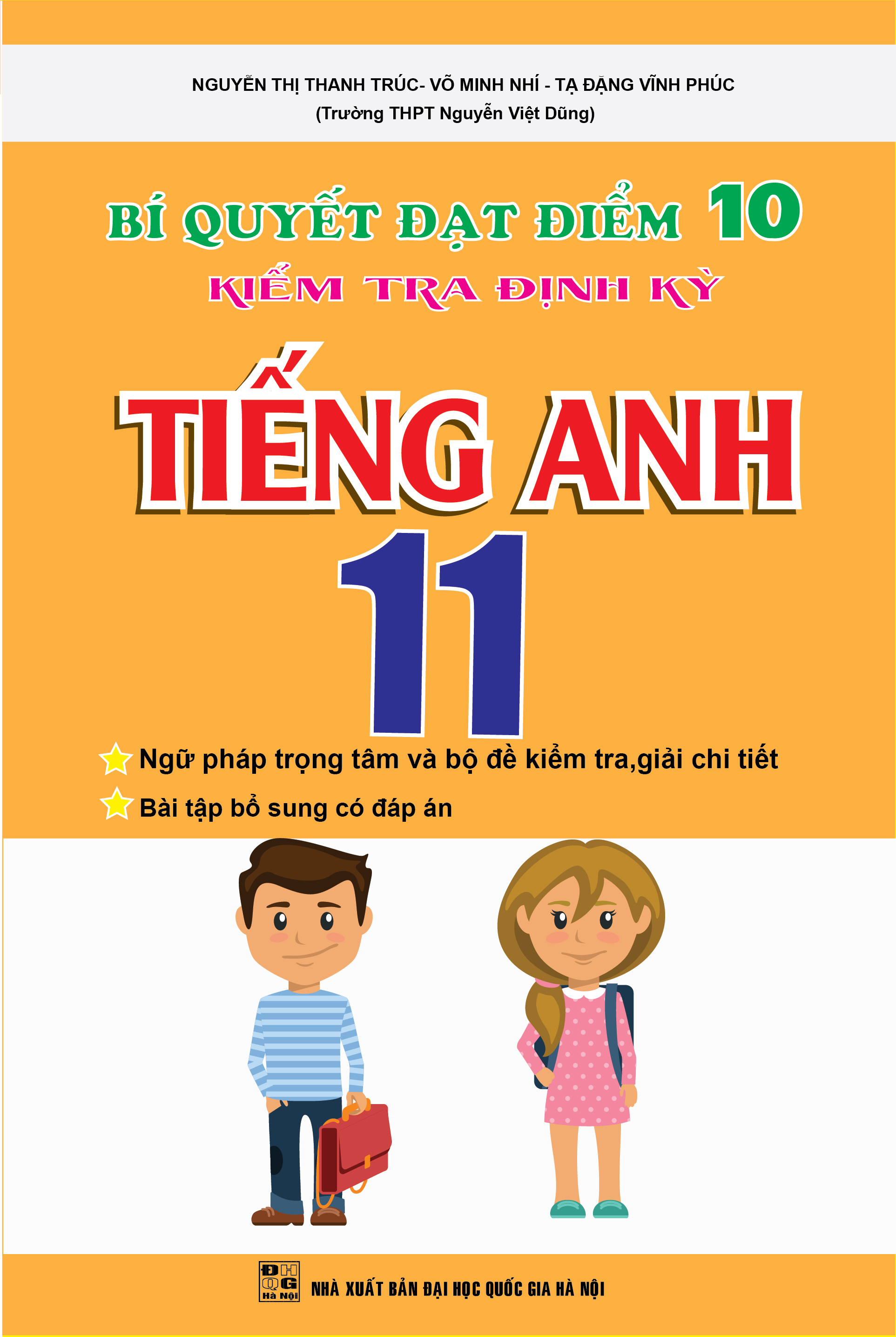 Bìa trước BÍ QUYẾT ĐẠT ĐIỂM 10 KIỂM TRA ĐÌNH KỲ TIẾNG ANH 11
