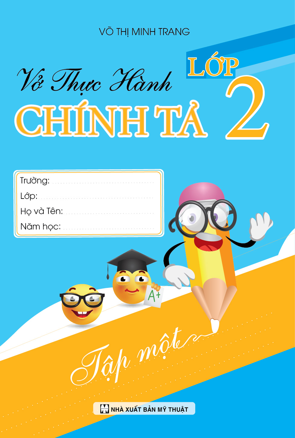 Bìa trước VỞ THỰC HÀNH CHÍNH TẢ LỚP 2 TẬP 1